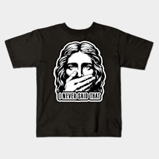 Jesus Never Said That meme Kids T-Shirt